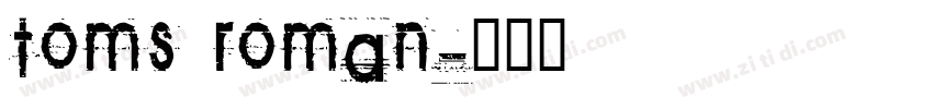 toms roman字体转换